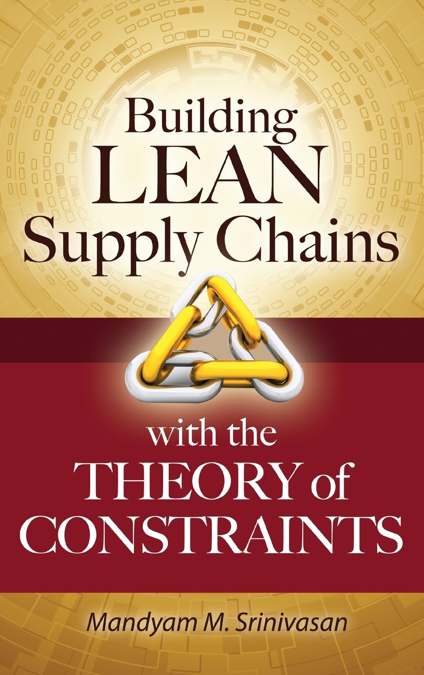 Building Lean Supply Chains With The Theory Of Constraints The Kaizone